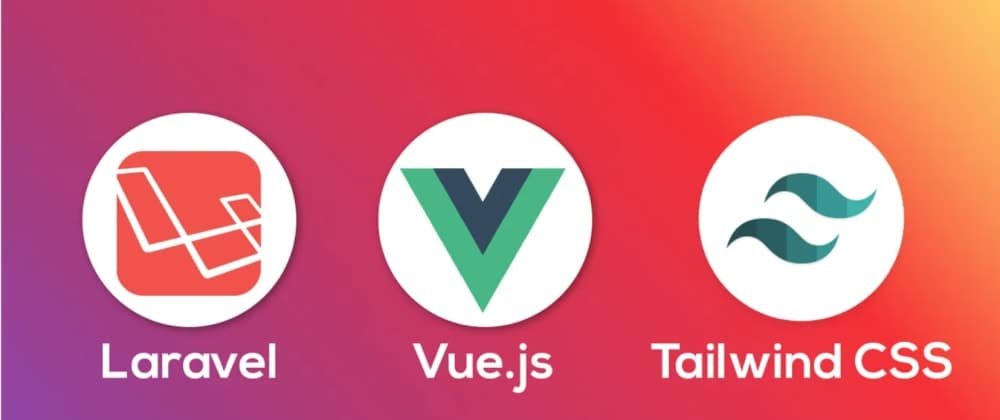Setting up Laravel 8 with Vue.js and Tailwind css